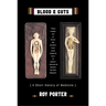 Blood and Guts: A Short History of Medicine
