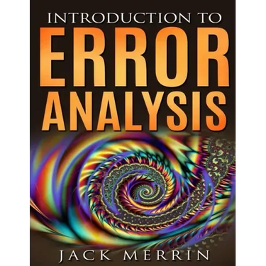 Introduction to Error Analysis: The Science of Measurements, Uncertainties, and Data Analysis