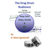 The Drag Drum Rudiment: The Drag Around the Drum Set