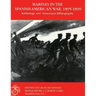 Marines in the Spanish-American War: 1895-1899: Anthology and Annotated Bibliography