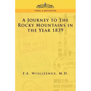 A Journey to the Rocky Mountains in the Year 1839