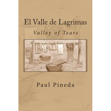 El Valle de Lagrimas: Valley of Tears