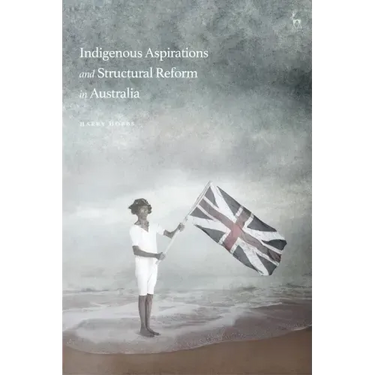 Indigenous Aspirations and Structural Reform in Australia