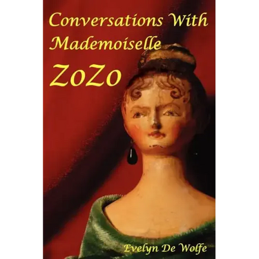 Conversations with Mademoiselle ZoZo
