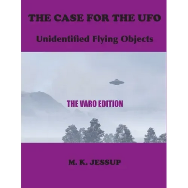The Case for the UFO: The Varo Edition