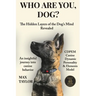 Who are you, dog?