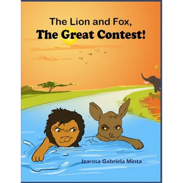 The Lion and The Fox: The Great Contest - Children's Moral Series Aged 4-9