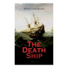 The Death Ship (Vol. 1-3): A Strange Story (Sea Adventure Novel)