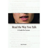 Read the Way You Talk: A Guide for Lectors