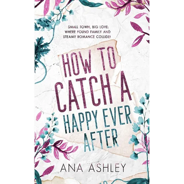 How to Catch a Happy Ever After