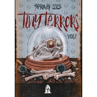 Tiny Terrors: Spring 2025