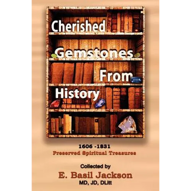 Cherished Gemstones from History: 1606 - 1831 Preserved Spiritual Treasure