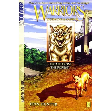 Warriors: Tigerstar and Sasha #2: Escape from the Forest