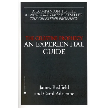 The Celestine Prophecy: An Experiential Guide