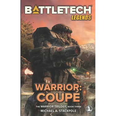 BattleTech Legends: Warrior: Coupé The Warrior Trilogy, Book Three