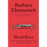 Blood Rites: Origins and History of the Passions of War