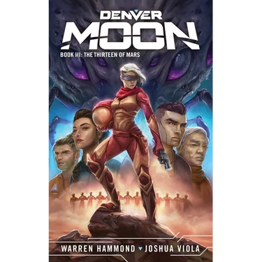 Denver Moon: The Thirteen of Mars