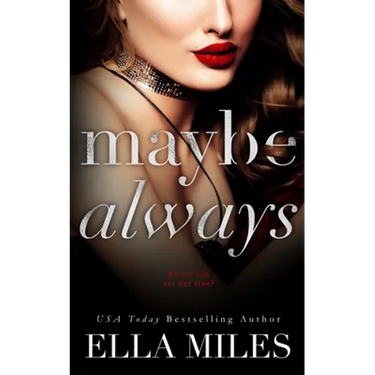 Maybe Always