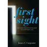 First Sight: ESP and Parapsychology in Everyday Life
