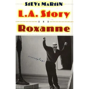 L.A. Story and Roxanne