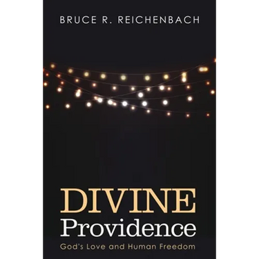 Divine Providence: God's Love and Human Freedom