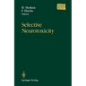 Selective Neurotoxicity
