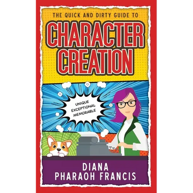 The Quick and Dirty Guide to Character Creation