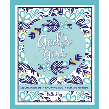 God's Girl: Discovering Me, Knowing God, Making Friends