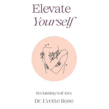 Elevate Yourself: Reclaiming Self-love