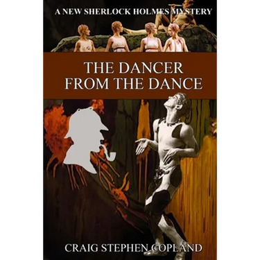 The Dancer from the Dance: A New Sherlock Holmes Mystery