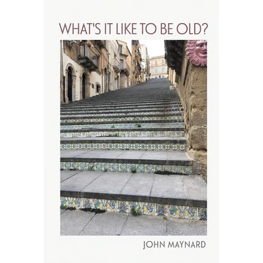What's It Like To Be Old?
