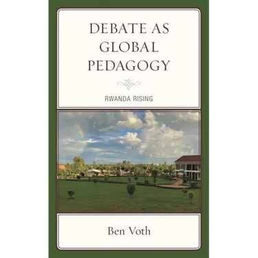 Debate as Global Pedagogy: Rwanda Rising
