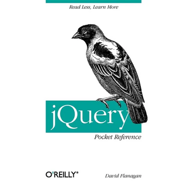 jQuery Pocket Reference: Read Less, Learn More