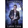 Shiv Crew