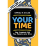 Your Time: (Special Edition for Law Enforcements) The Greatest Gift You Receive and Give
