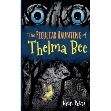 The Peculiar Haunting of Thelma Bee