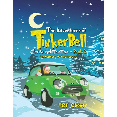 The Adventures of Tinkerbell, Clarita and TomTom - Book 2