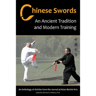 Chinese Swords: An Ancient Tradition and Modern Training