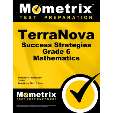 Terranova Success Strategies Grade 6 Mathematics Study Guide: Terranova Test Review for the Terranova, Third Edition