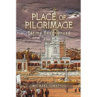 Place of Pilgrimage: F疸ima Experienced