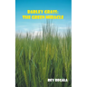 Barley Grass: The Green Miracle