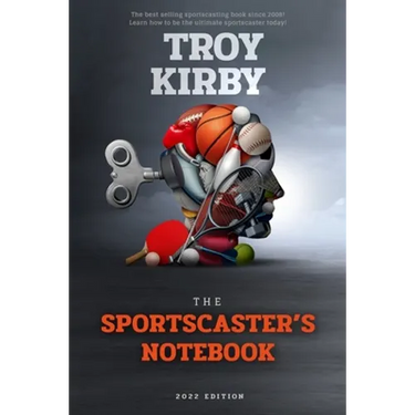 The Sportscaster's Notebook: 2022 Edition