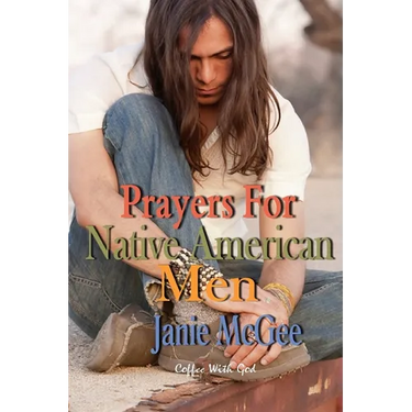 Prayers For Native American Men