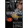 Shielding Shayna: Brotherhood Protectors World