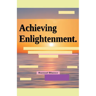 Achieving Enlightenment.