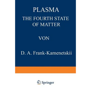 Plasma: The Fourth State of Matter