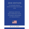 Mortgage Servicing Rules Under Real Estate Settlement Procedures ACT (Regulation X) (Us Consumer Financial Protection Bureau Regulation) (Cfpb) (2018