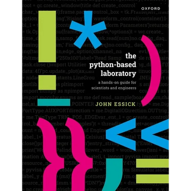 The Python-Based Laboratory: A Hands-On Guide for Scientists and Engineers