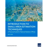 Introduction to Small Area Estimation Techniques: A Practical Guide for National Statistics Offices