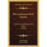 The Confession Of St. Patrick: With An Introduction And Notes (1853)